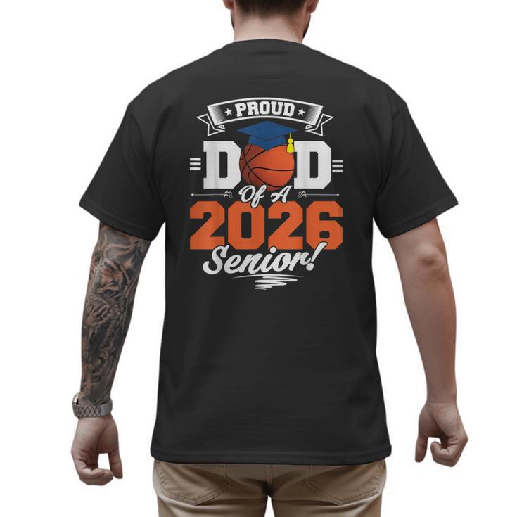 Proud Dad Of A 2026 Senior Basketball Graduation Men's Back Print T-Shirt