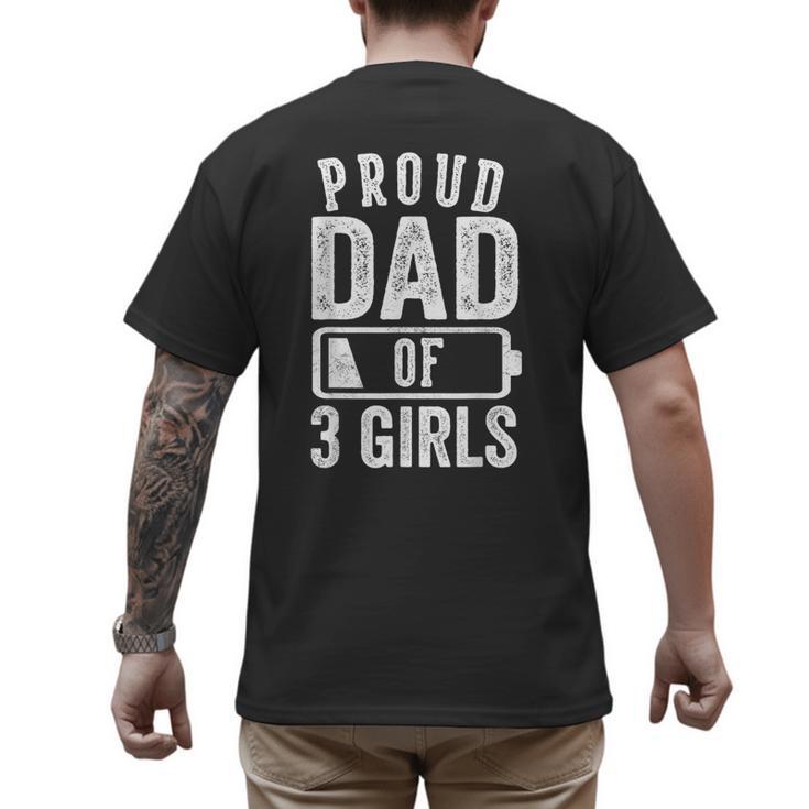 Proud Dad Of 3 Girls Daddy Of Three Daughters Men's Back Print T-Shirt