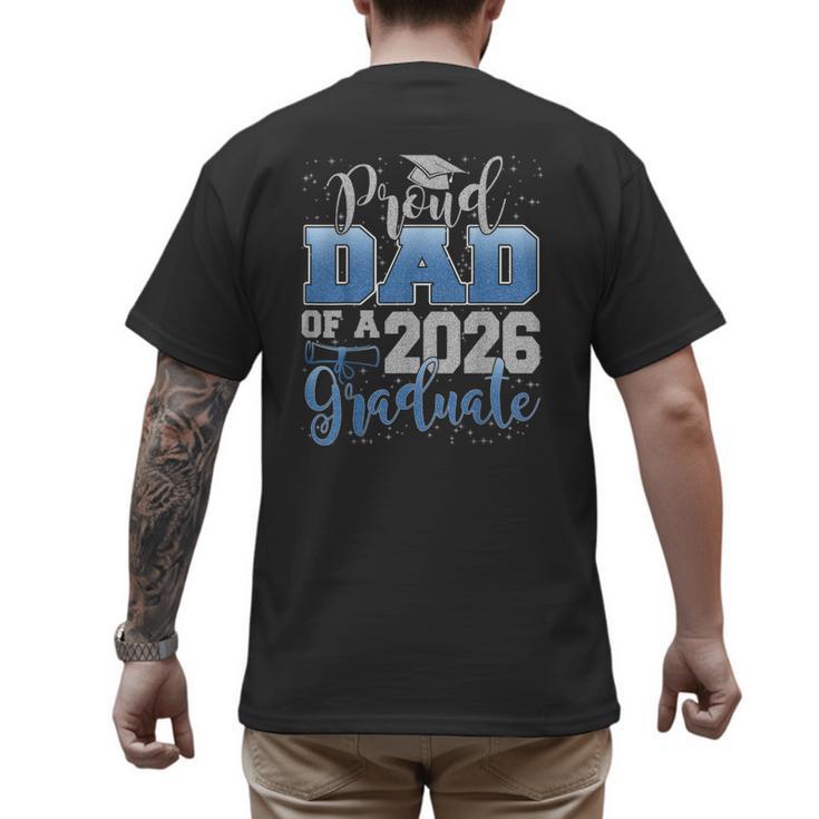Proud Dad Of a Class Of 2026 Graduate Senior Graduation Men's Back Print T-Shirt