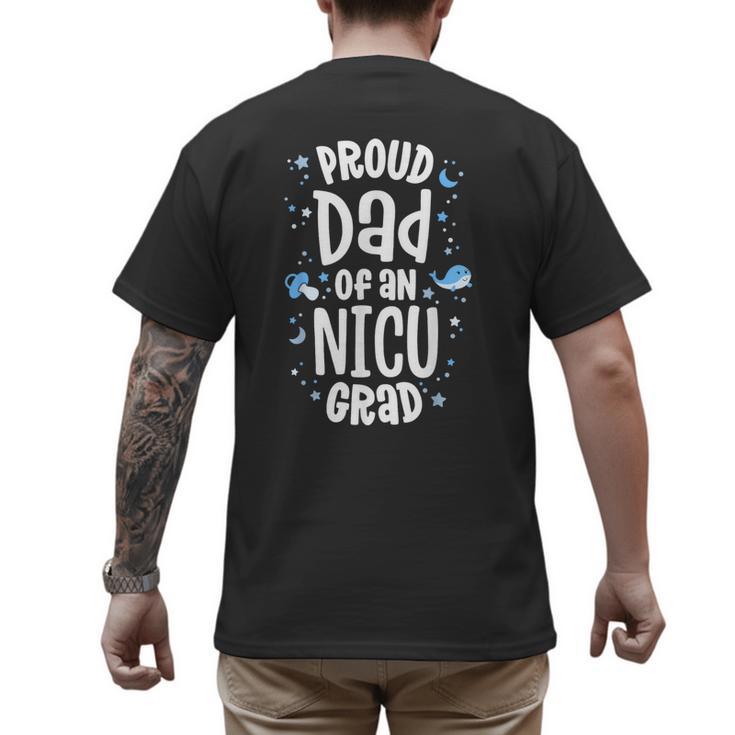 Proud Dad Of An NICU Grad NICU Graduate Father Parents Men's Back Print T-Shirt