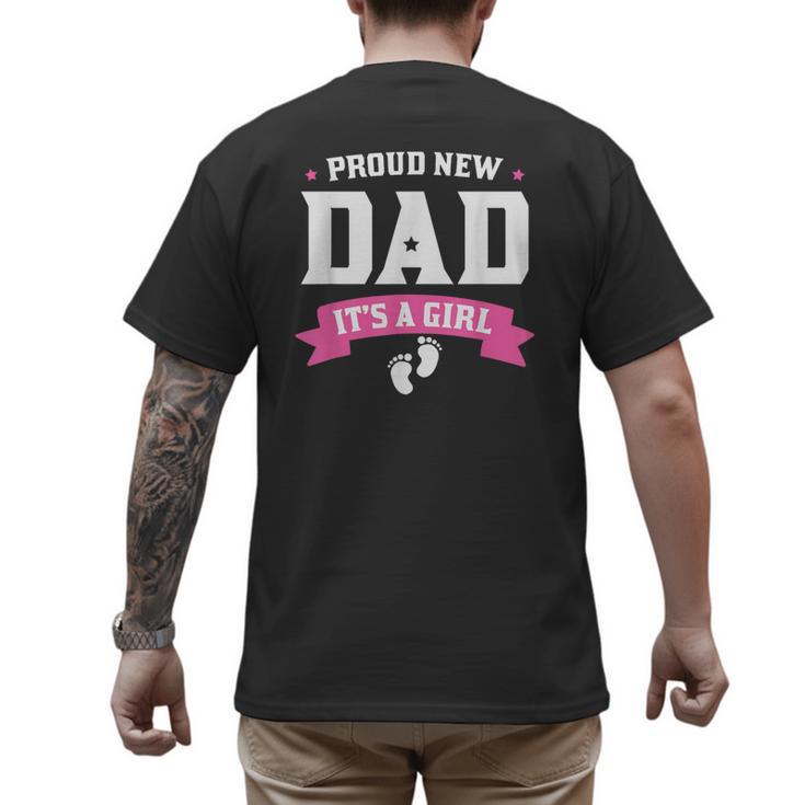 Proud New Dad Its A Girl Baby Gender Announcement Men's Back Print T-Shirt