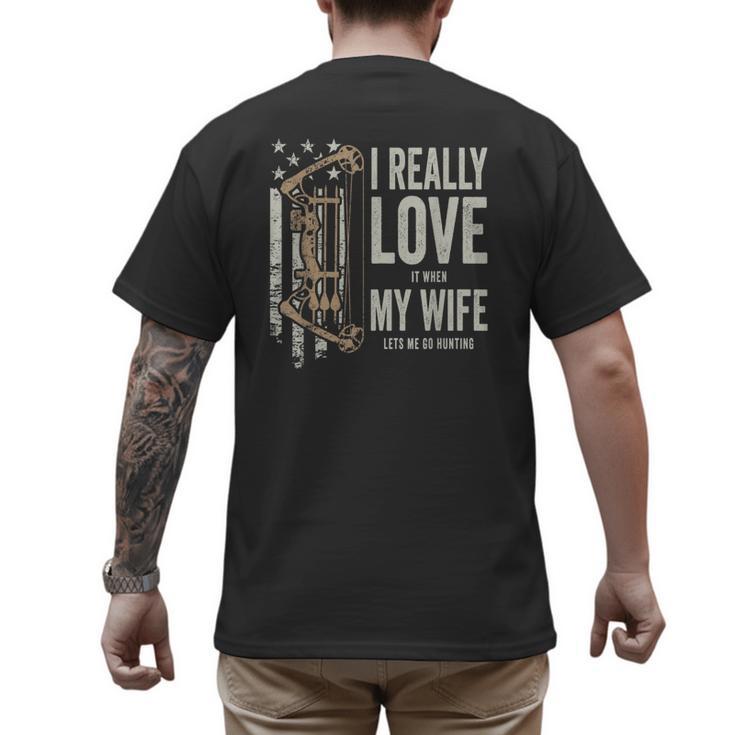 I Really Love It When My Wife Lets Me Go Hunting Dad Men's Back Print T-Shirt