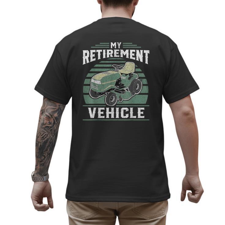 My Retirement Vehicle Riding Lawn Mower Retro Dad Men's Back Print T-Shirt