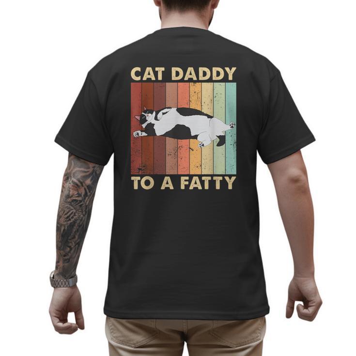 Retro Fat Chonk Dad Tee Cat Daddy To A Fatty Men's Back Print T-Shirt