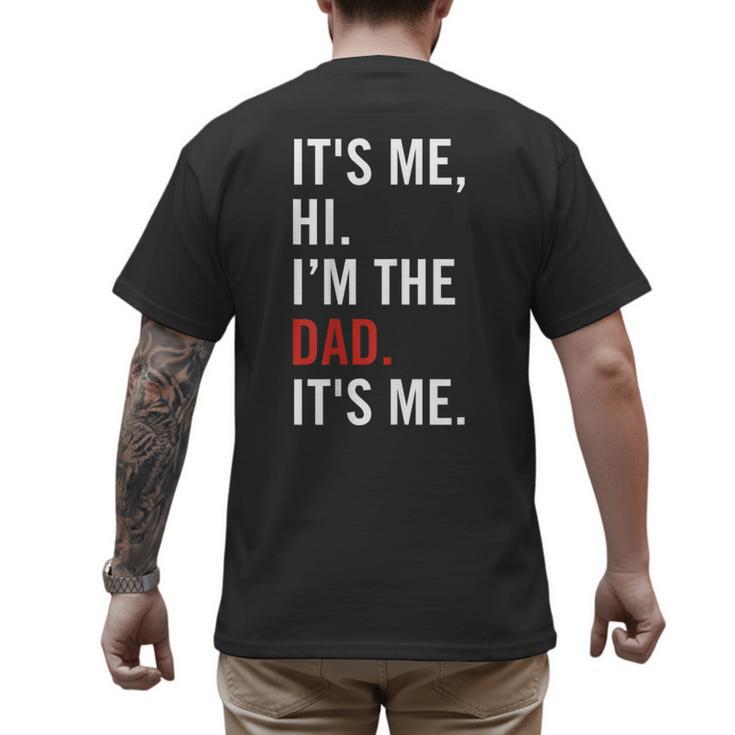 Retro It's Me Hi I'm The Dad It's Me For Dad Men's Back Print T-Shirt