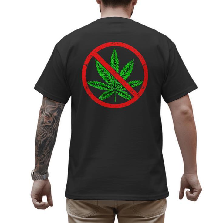 Say No Cannabis Anti-Marijuana Retro Weed Parent Dad Mom Men's Back Print T-Shirt