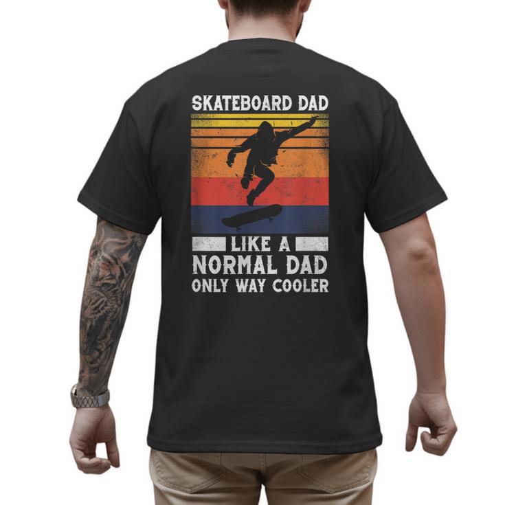Skateboard Like A Normal Dad Vintage 80S 90S Retro Men's Back Print T-Shirt