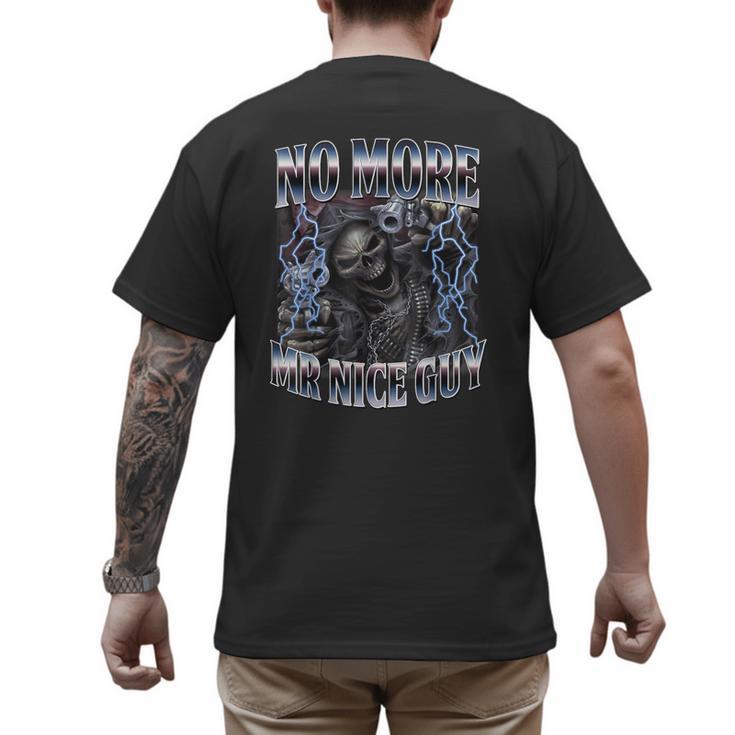 Skeleton No More Mr Nice Guy Meme Men Dad Papa Men's Back Print T-Shirt