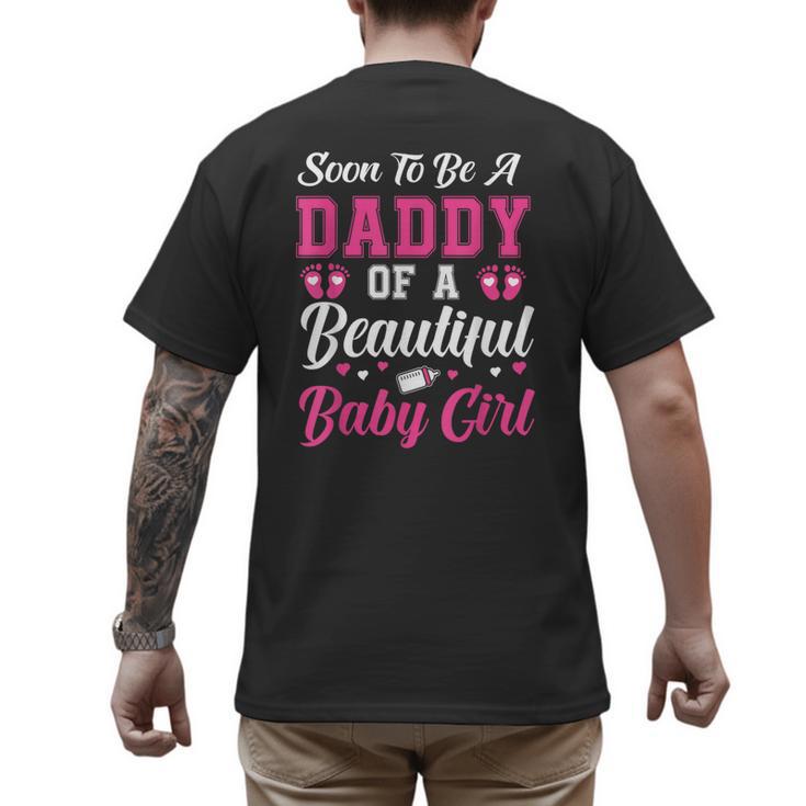 Soon To Be A Daddy Of A Beautiful Baby Girl Baby Shower Men's Back Print T-Shirt