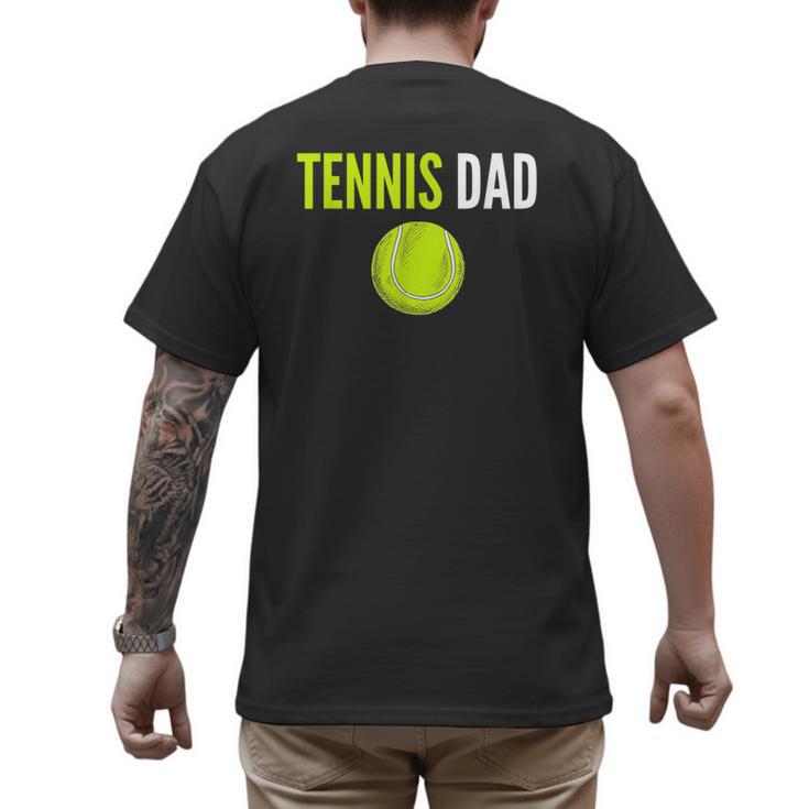 Tennis Dad For Men Tennis Dad Humor Tennis Lover Men's Back Print T-Shirt