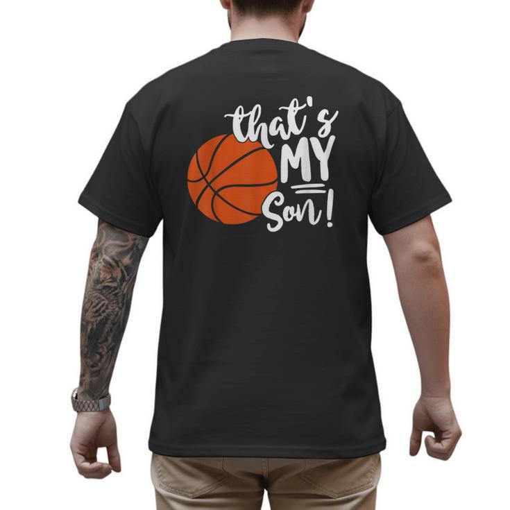 That's My Son Basketball Lovers For Mom Or Dad Men's Back Print T-Shirt