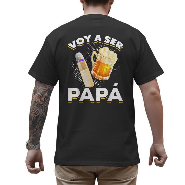 Voy Hacer Papa Ser Papa Voy A Ser Papa Dad To Be In Spanish Men's Back Print T-Shirt