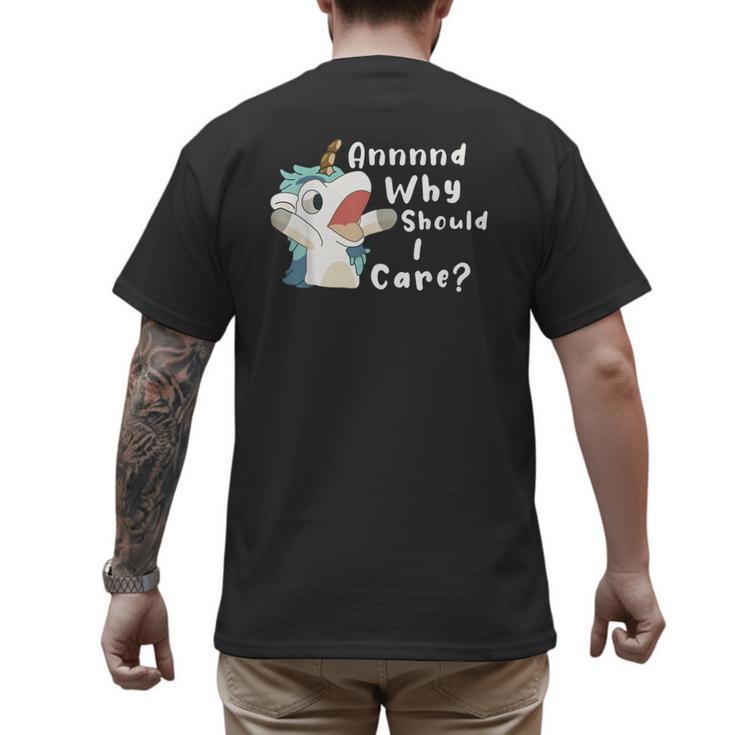 And Why Should I Care Sarcastic Unicorn Dad Mom Men's Back Print T-Shirt
