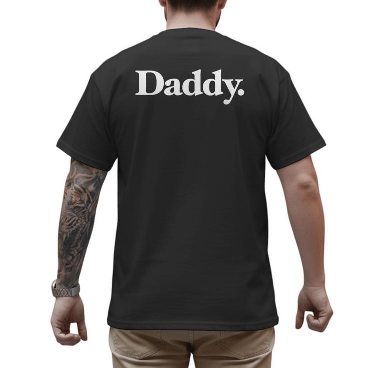 The Word Daddy A That Says Daddy Men's Back Print T-Shirt