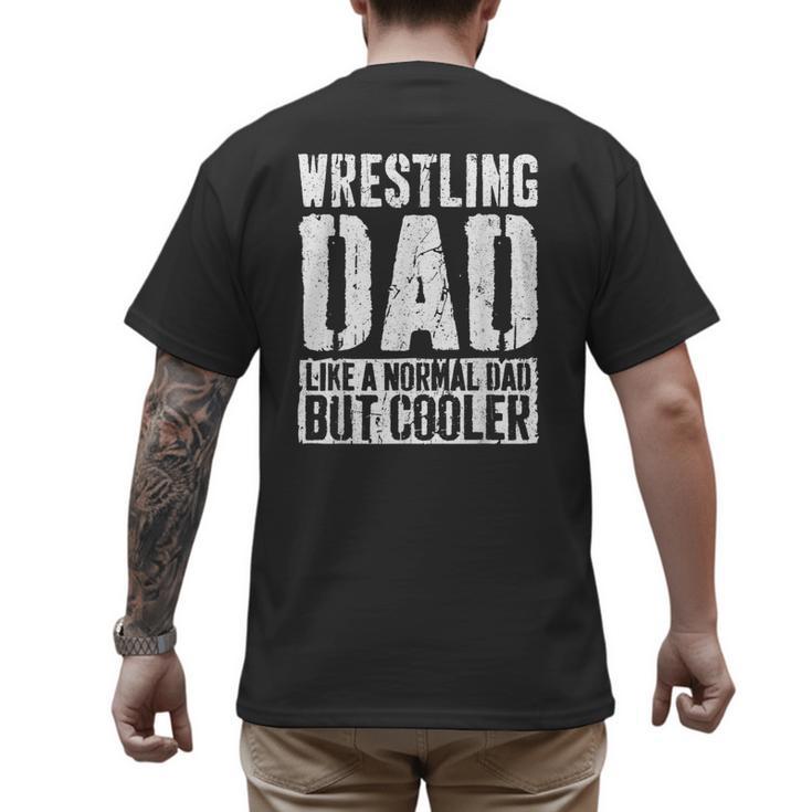 Wrestling Dad Shirt Men Fathers Day Wrestling Dad Men's Back Print T-Shirt