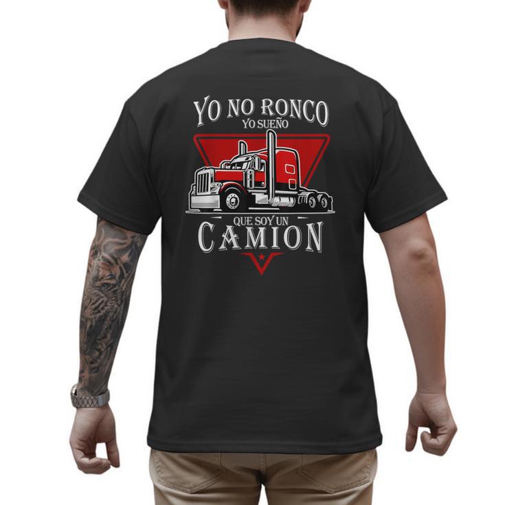 Yo No Ronco Yo Sueno Que Soy Un Camion Latin Dad Spanish Men's Back Print T-Shirt