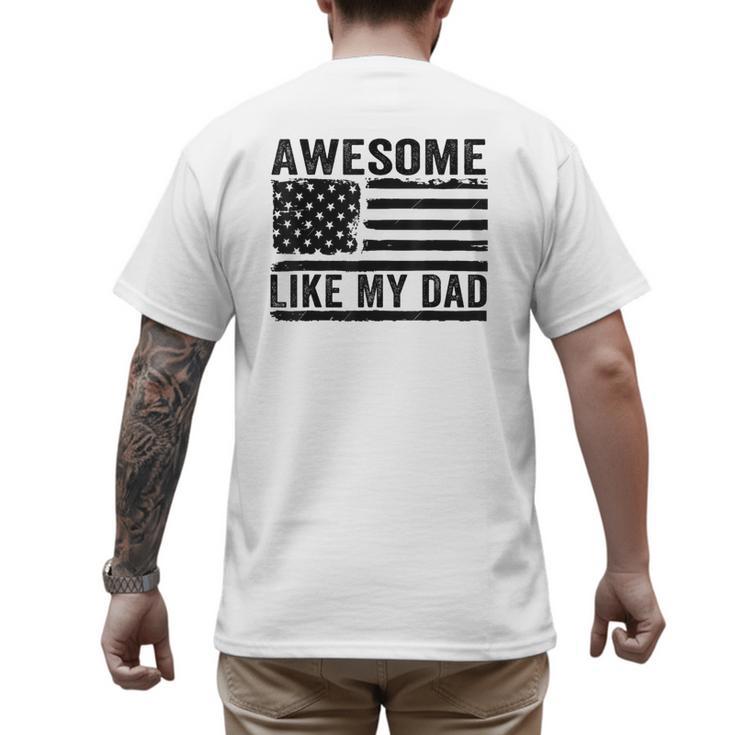 Awesome Like My Dad Fathers Day Usa Flag Dad Husband Family Men's Back Print T-Shirt