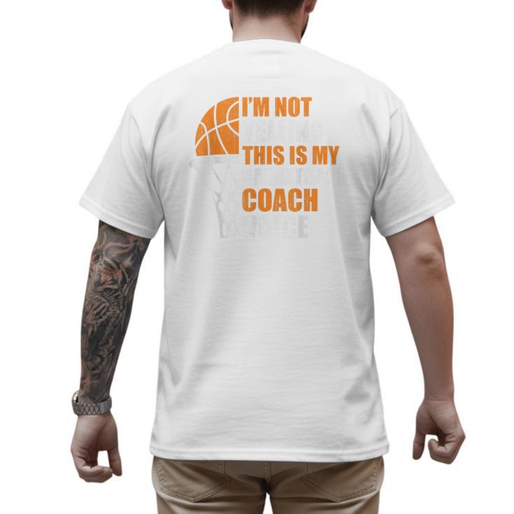 Basketball Not Yelling This Is My Basketball Coach Dad Men's Back Print T-Shirt
