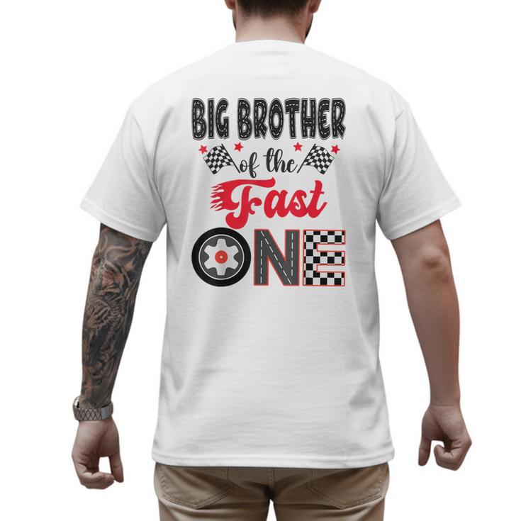 Big Brother Of The Fast One Car Racing Dad 1St Birthday Boy Men's Back Print T-Shirt