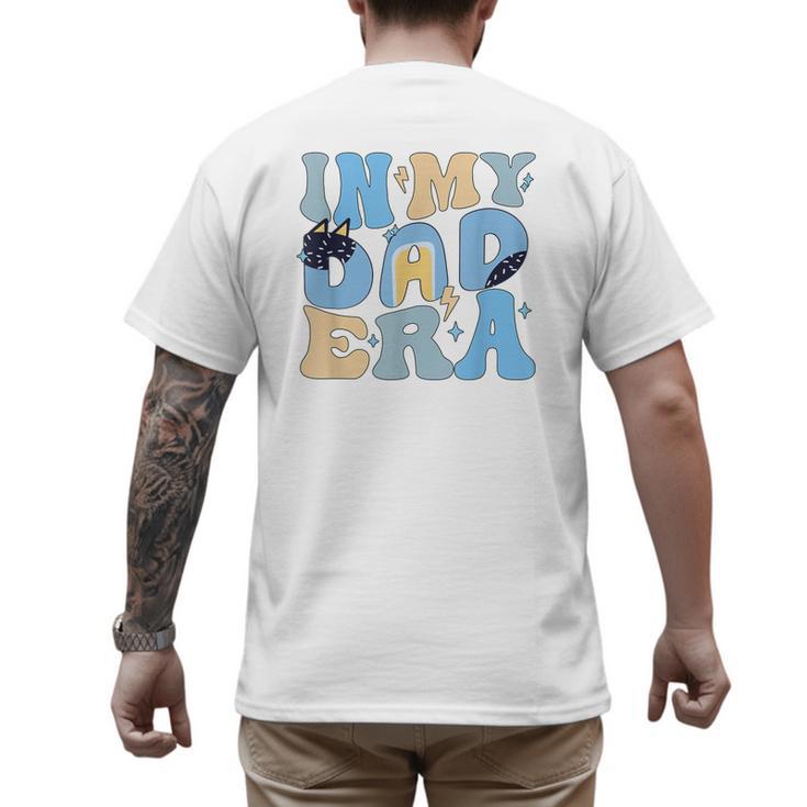 In My Blue Dad Era Cool Dad Father's Day Men's Back Print T-Shirt