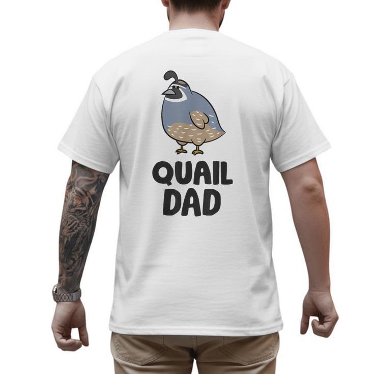 California Quail Bird Dad Quail Dad Men's Back Print T-Shirt