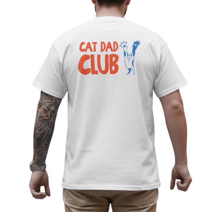 Cat Dad Club Life Is Better With Cats Father's Day 2 Sided Men's Back Print T-Shirt