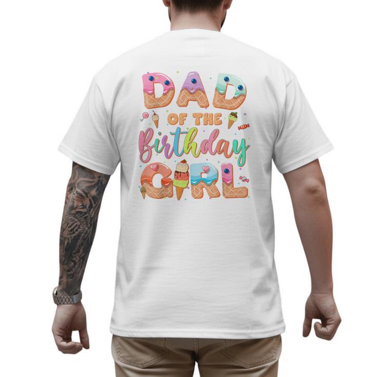 Dad Of The Birthday Ice Cream Family Matching Party Men's Back Print T-Shirt