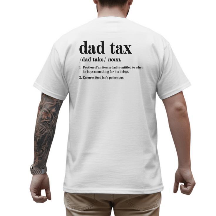 Dad Tax Definition Tee For Men Father's Day Men's Back Print T-Shirt