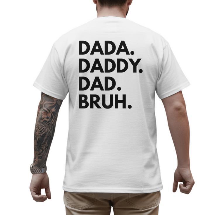 Dada Daddy Dad Bruh Dad Names Men's Back Print T-Shirt