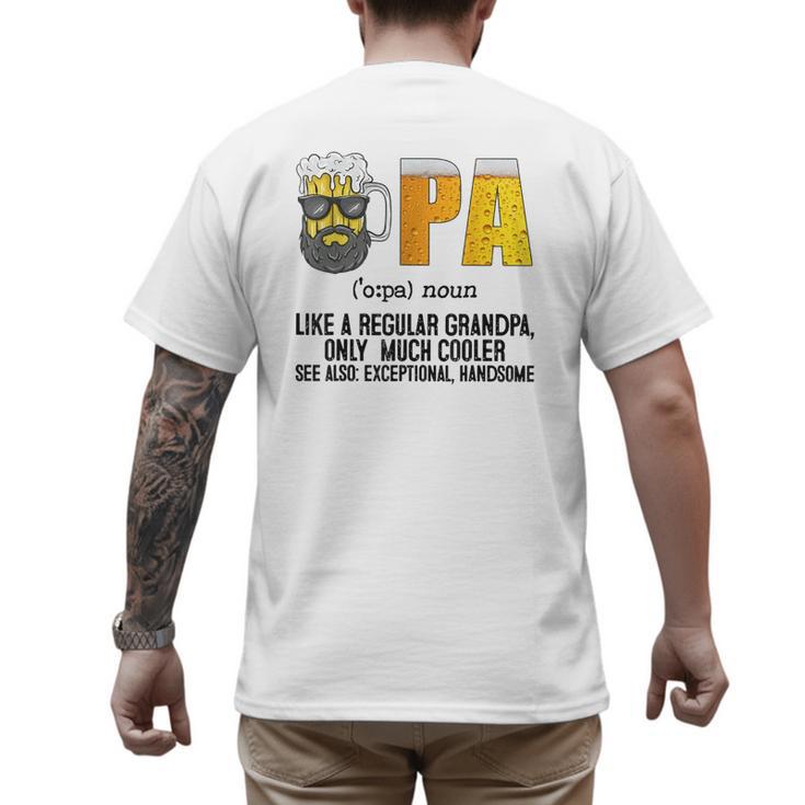 Drinking Opa Like A Regular Grandpa Much Cooler Beer Dad Men's Back Print T-Shirt