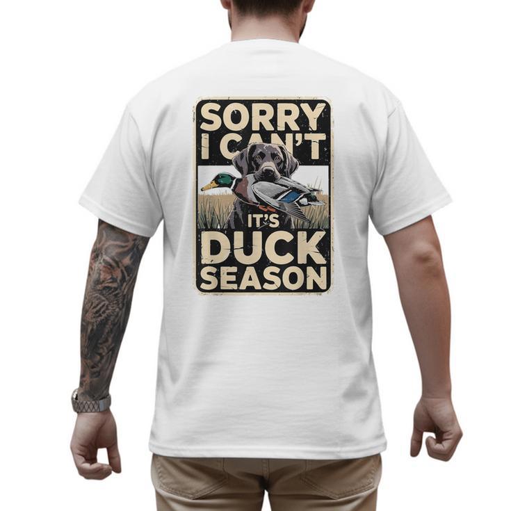 Duck Hunting Dog Sorry I Cant Its Duck Season Dad Joke Men's Back Print T-Shirt