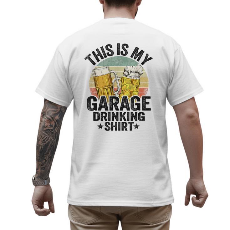 Garage Drinker Dad Vintage Beer This Is My Garage Drinking Men's Back Print T-Shirt