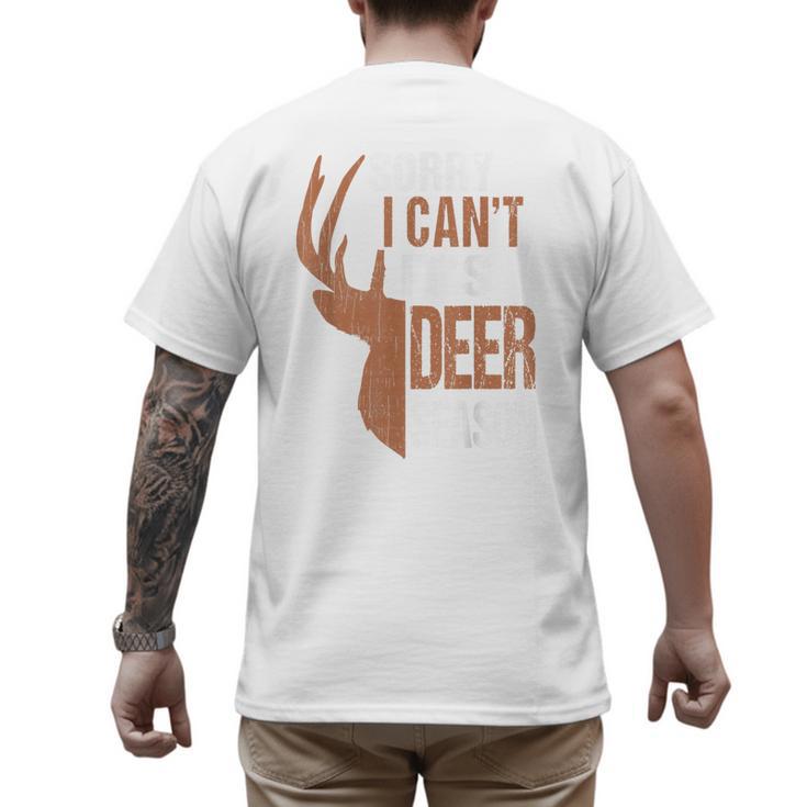 Hunting Sorry Deer Season Hunter Dad Father Day Men's Back Print T-Shirt
