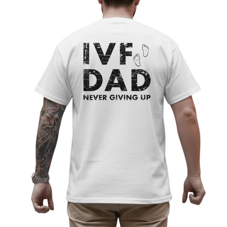 IVF Dad Retrieval Day Infertility Transfer Father Men's Back Print T-Shirt