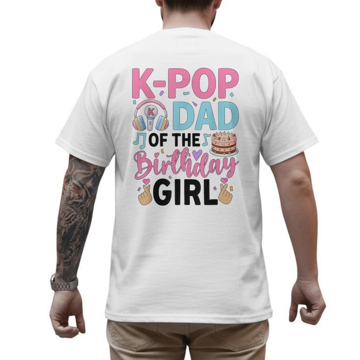 K-Pop Dad Of The Birthday Girl K Pop Birthday Party Men's Back Print T-Shirt