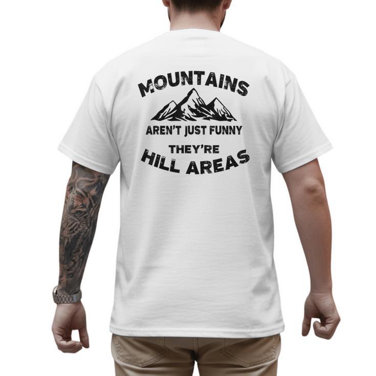 Mountains Aren't They'Re Hill Areas Dad Joke Word Pun Small Men's Back Print T-Shirt