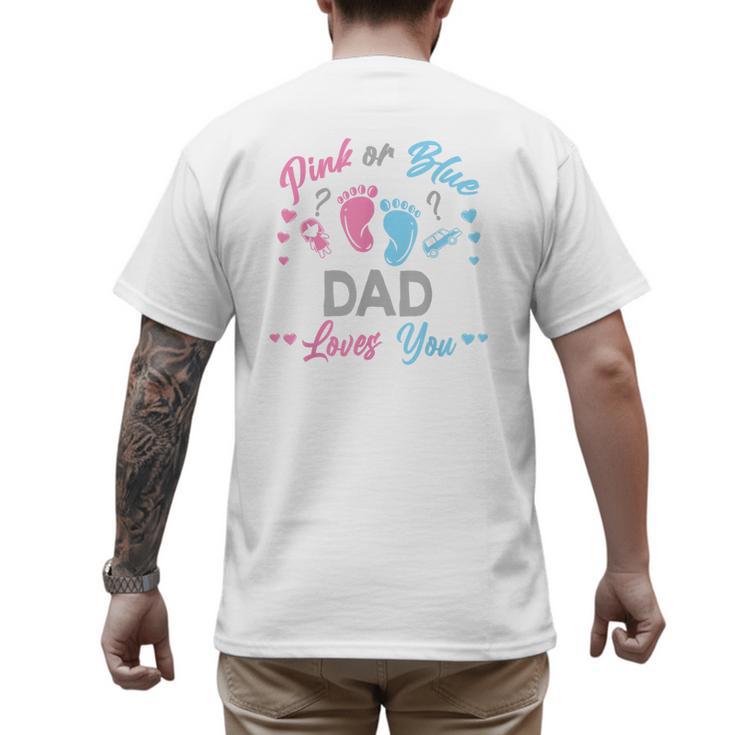Pink Or Blue Dad Loves You Gender Reveal Men's Back Print T-Shirt