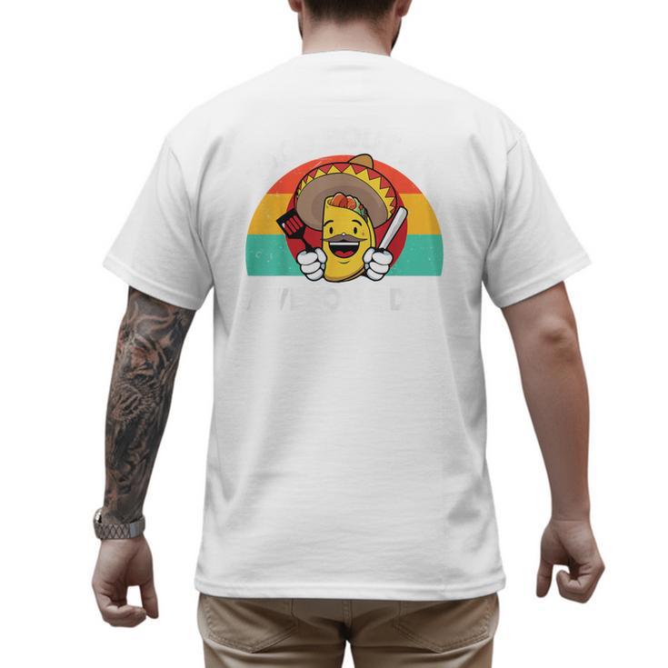 Taco Bout Awesome Dad Cinco De Mayo Mexican Men Men's Back Print T-Shirt