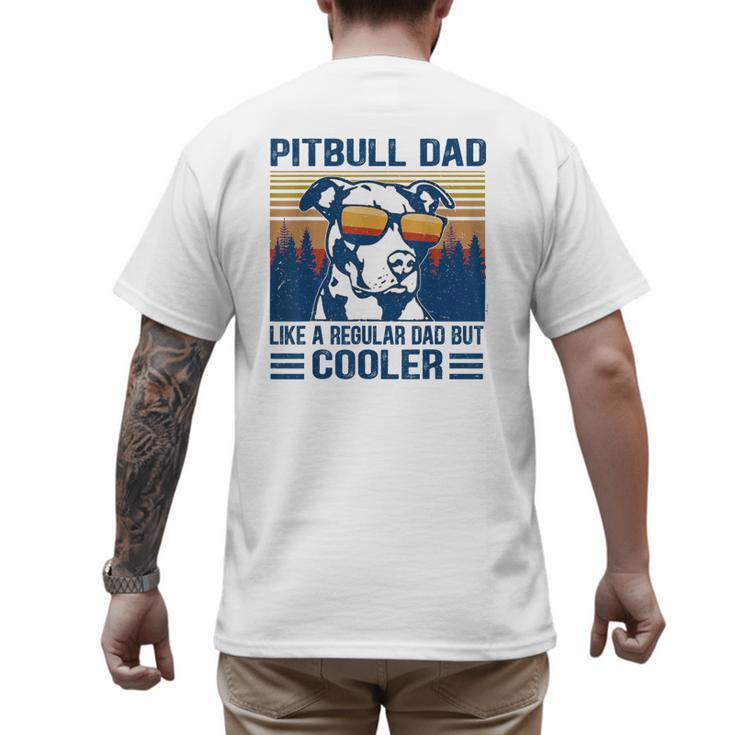 Vintage Pitbull Dad Like A Regular Dad But Cooler Men's Back Print T-Shirt
