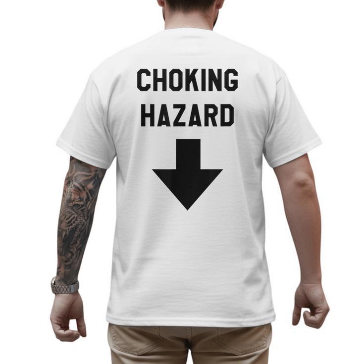 Viral And Internet Meme Crude Gag Apparel Choking Hazard Adult Dad Joke Men's Back Print T-Shirt
