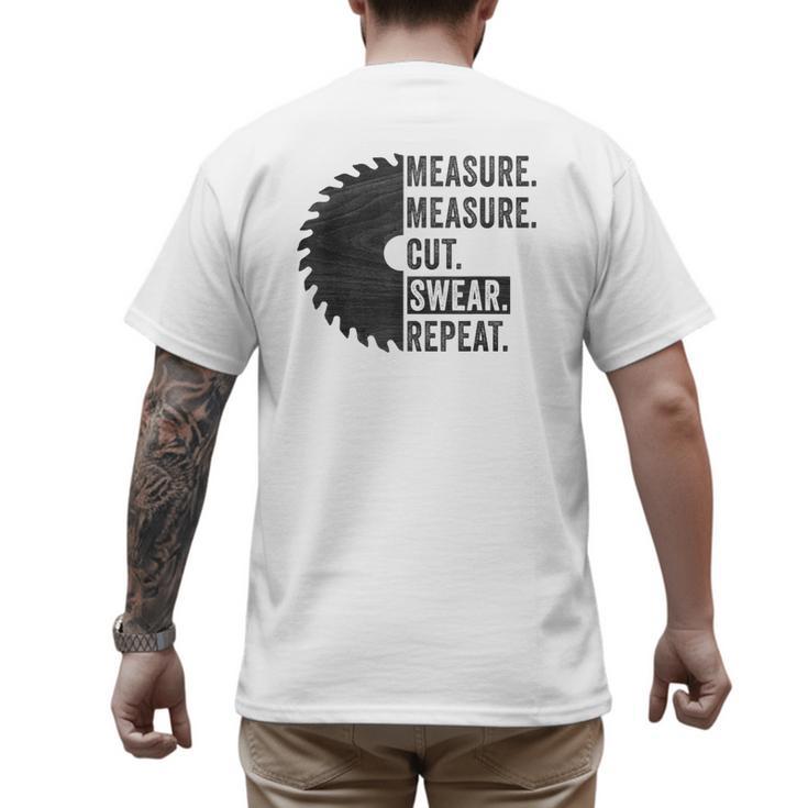 Woodworking Dad Measure Cut Swear Handyman Fathers Day Men's Back Print T-Shirt