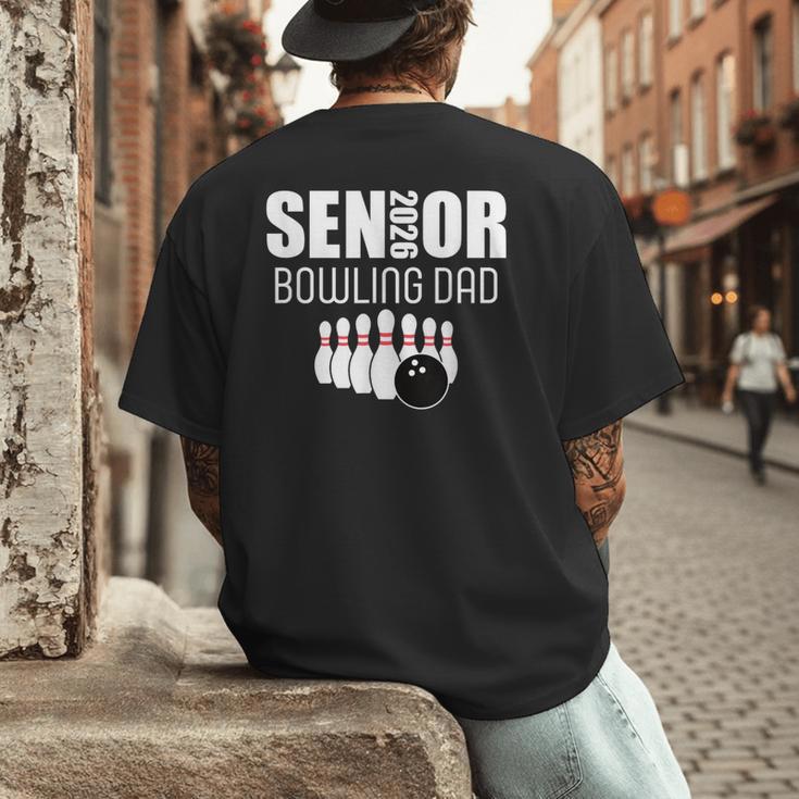 2026 Senior Bowling Dad Bowling Team Parent Helper Men's Back Print T-Shirt