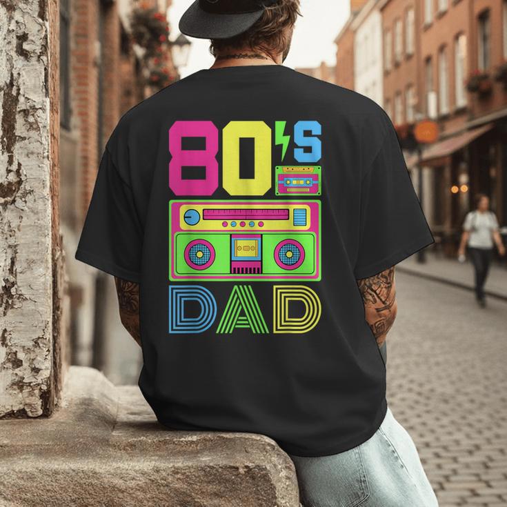 80s Dad 1980s Fashion Eighties Theme Outfit Fathers Day 80's Men's Back Print T-Shirt