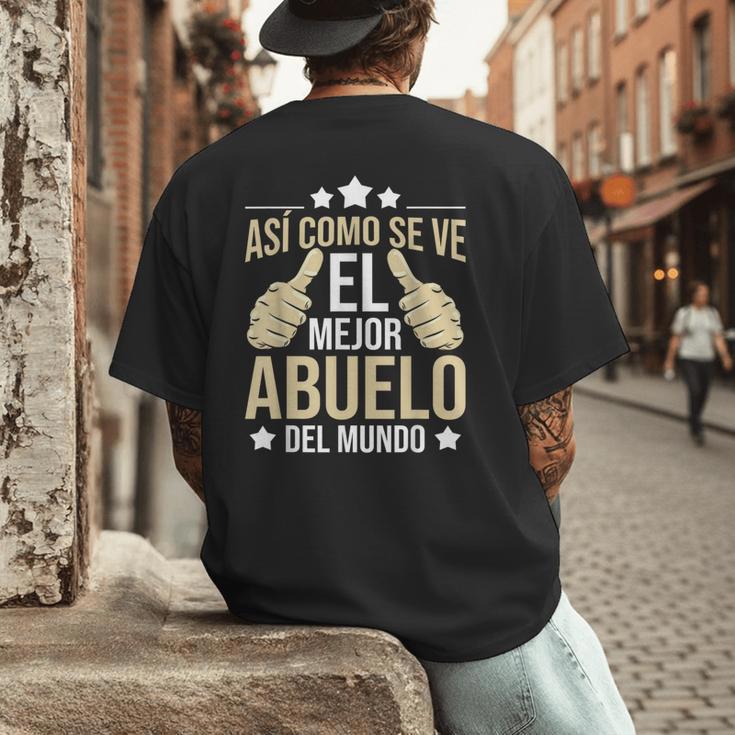 Así Como Se Ve El Mejor Abuelo Del Mundo Grandfather Dad Men's Back Print T-Shirt