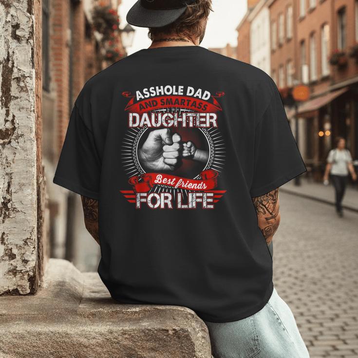 Asshole Dad And Smartass Daughter Best Friend For Life Men's Back Print T-Shirt