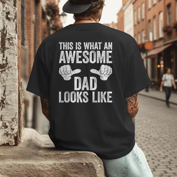 This Is What An Awesome Dad Looks Like Shirt Men Fathers Day Men's Back Print T-Shirt This Is What An Awesome Dad Looks Like Shirt Men Fathers Day Men's Back Print T-Shirt