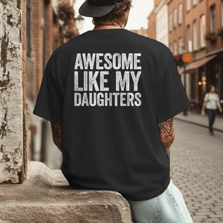 Awesome Like My Daughters Shirt Men Dad Fathers Day Men's Back Print T-Shirt