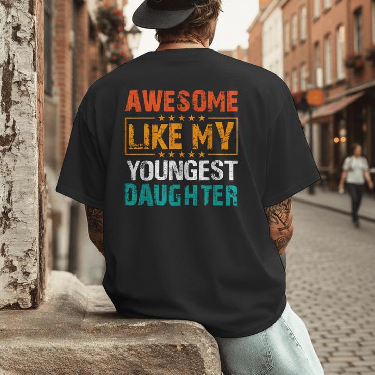 Awesome Like My Youngest Daughter Father’s Day Humor Dad Mom Men's Back Print T-Shirt Awesome Like My Youngest Daughter Father’s Day Humor Dad Mom Men's Back Print T-Shirt