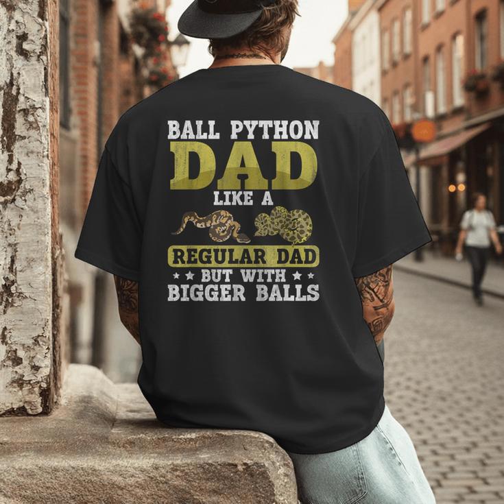 Ball Python Dad With Bigger Balls Snake Ball Python Men's Back Print T-Shirt