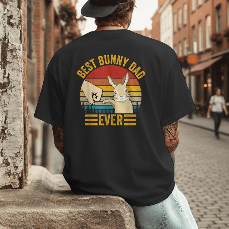 Best Bunny Dad Ever Rabbit Lover Father Pet Rabbit Men's Back Print T-Shirt